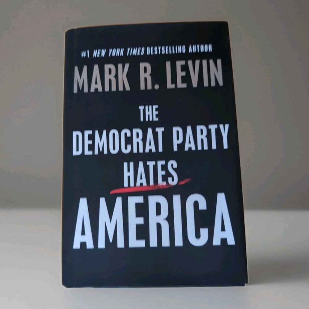 Democrat Party Hates America by Mark R. Levin (2023, Hardcover)